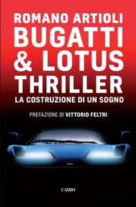 Bugatti & Lotus Thriller - Librerie.coop Bugatti & Lotus Thriller - Librerie.coop