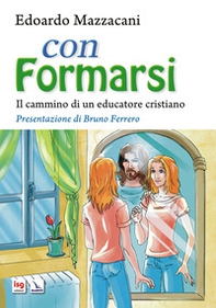 Con formarsi. Il cammino di un educatore cristiano - Librerie.coop