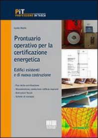 Prontuario operativo per la certificazione energetica. Edifici esistenti e di nuova costruzione - Librerie.coop