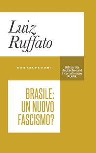 Brasile: un nuovo fascismo? - Librerie.coop Brasile: un nuovo fascismo? - Librerie.coop