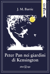 Peter Pan nei giardini di Kensington - Librerie.coop Peter Pan nei giardini di Kensington - Librerie.coop