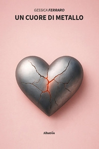 Un cuore di metallo - Librerie.coop
