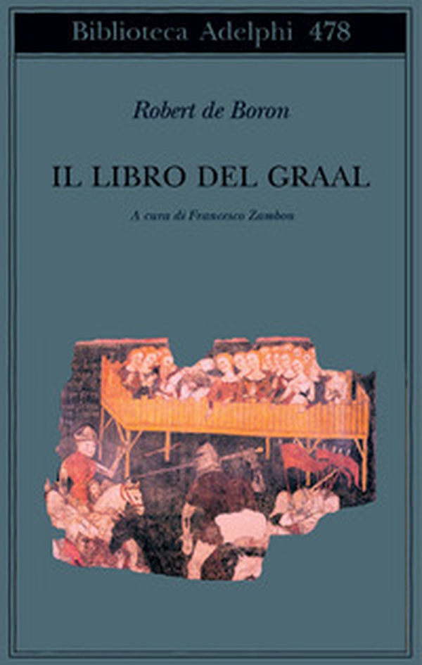 Il libro del Graal. Giuseppe di Arimatea-Merlino-Perceval - Librerie.coop Il libro del Graal. Giuseppe di Arimatea-Merlino-Perceval - Librerie.coop