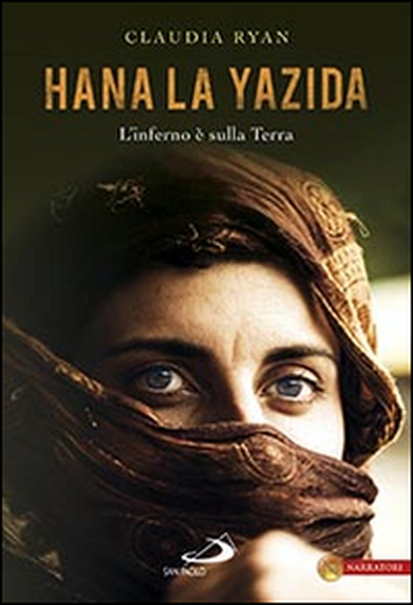 Hana la Yazida. L'inferno è sulla Terra - Librerie.coop Hana la Yazida. L'inferno è sulla Terra - Librerie.coop