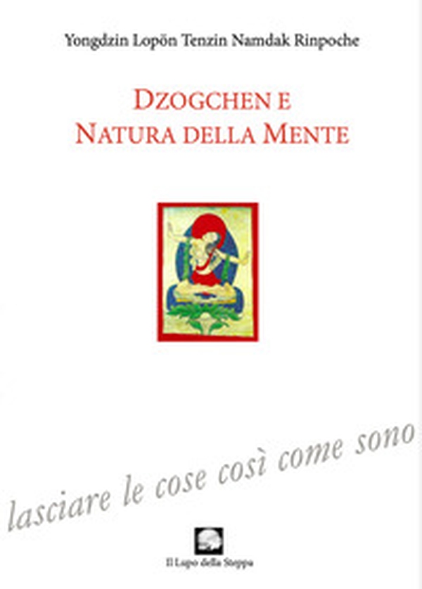 Dzogchen e natura della mente - Librerie.coop