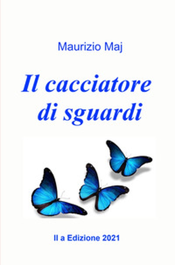 Il cacciatore di sguardi - Librerie.coop Il cacciatore di sguardi - Librerie.coop