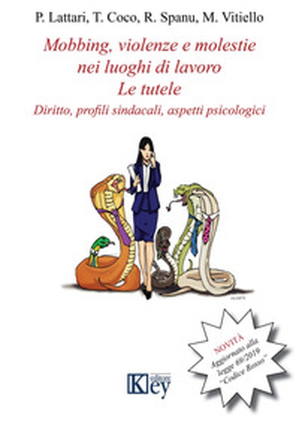 Mobbing, violenze e molestie nei luoghi di lavoro. Le tutele. Diritto, profili sindacali, aspetti psicologici - Librerie.coop Mobbing, violenze e molestie nei luoghi di lavoro. Le tutele. Diritto, profili sindacali, aspetti psicologici - Librerie.coop