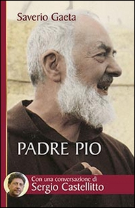 Padre Pio. Il mistero del Dio vicino - Librerie.coop