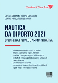 Nautica da diporto 2021. Disciplina fiscale e amministrativa - Librerie.coop