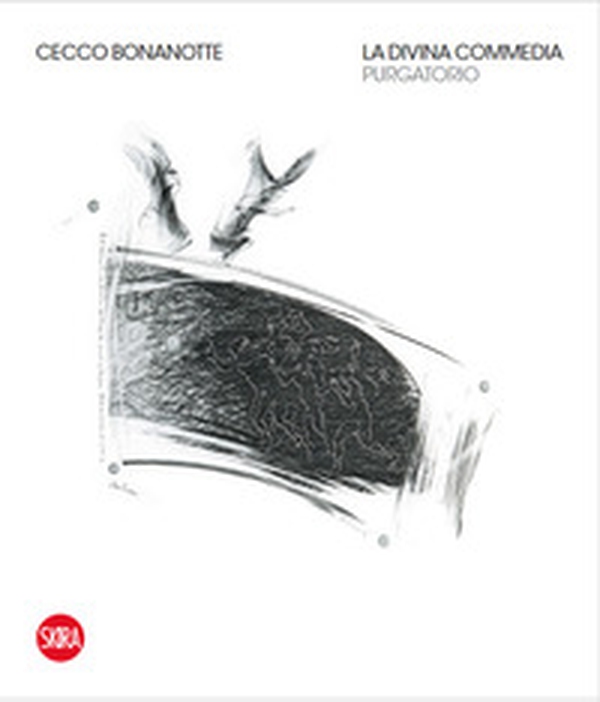 Cecco Bonanotte. La Divina Commedia. Purgatorio. Ediz. italiana e inglese - Librerie.coop Cecco Bonanotte. La Divina Commedia. Purgatorio. Ediz. italiana e inglese - Librerie.coop