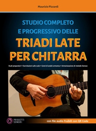 Studio completo e progressivo delle triadi late per chitarra - Librerie.coop