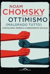 Ottimismo (malgrado tutto). Capitalismo, impero e cambiamento sociale - Librerie.coop