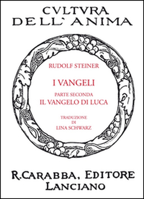 I Vangeli. Parte seconda: il Vangelo di Luca - Librerie.coop I Vangeli. Parte seconda: il Vangelo di Luca - Librerie.coop