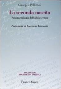 La seconda nascita. Fenomenologia dell'adolescenza - Librerie.coop