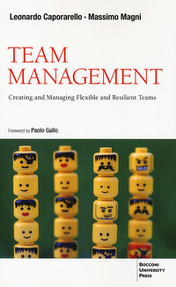 Team management. Come gestire e migliorare il lavoro di squadra - Librerie.coop Team management. Come gestire e migliorare il lavoro di squadra - Librerie.coop