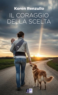 Il coraggio della scelta - Librerie.coop