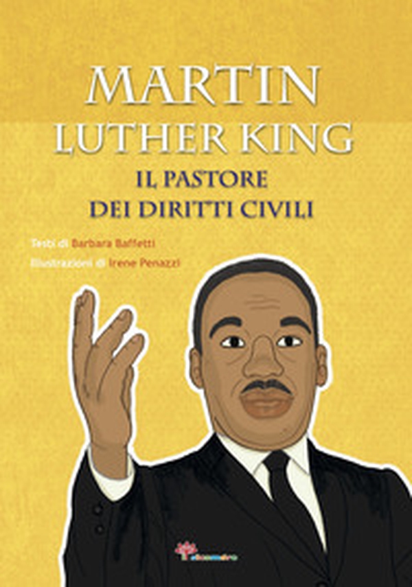 Martin Luther King. Il pastore dei diritti civili - Librerie.coop Martin Luther King. Il pastore dei diritti civili - Librerie.coop