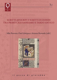 Scritti apocrifi e scritti di donne tra primo cristianesimo e tardo antico - Librerie.coop