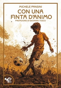 Con una finta d'animo - Librerie.coop