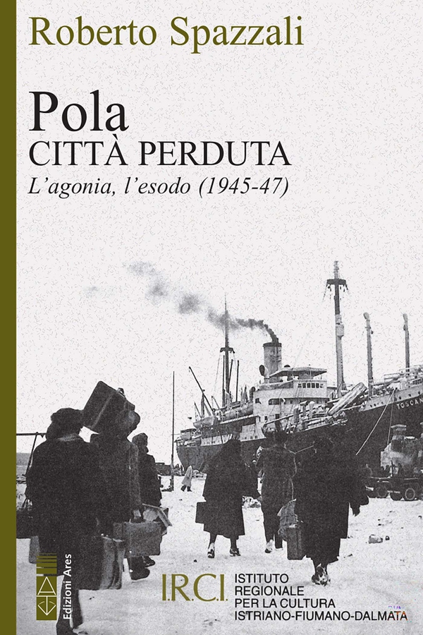 Pola. Città perduta - Librerie.coop Pola. Città perduta - Librerie.coop