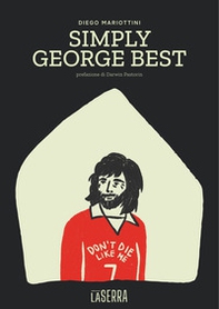 Simply George Best - Librerie.coop Simply George Best - Librerie.coop