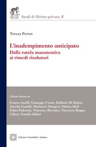 L'inadempimento anticipato. Dalla tutela manutentiva ai rimedi risolutivi - Librerie.coop