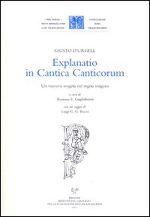 Explanatio in Cantica Canticorum. Un vescovo esegeta nel regno visigoto - Librerie.coop Explanatio in Cantica Canticorum. Un vescovo esegeta nel regno visigoto - Librerie.coop