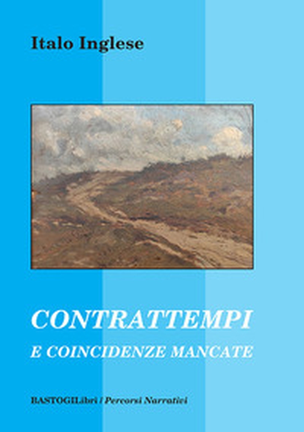 Contrattempi e coincidenze mancate - Librerie.coop Contrattempi e coincidenze mancate - Librerie.coop