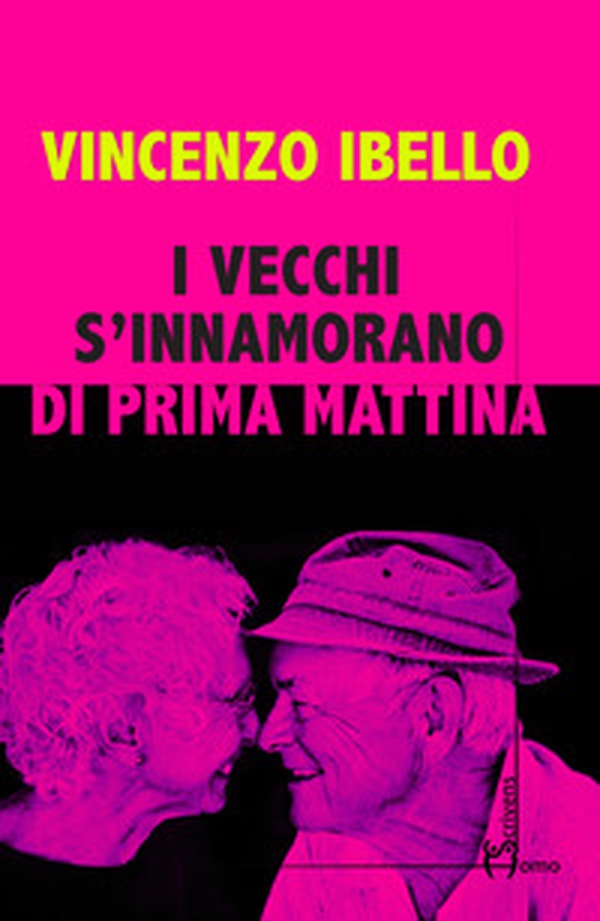 I vecchi s'innammorano di prima mattina - Librerie.coop I vecchi s'innammorano di prima mattina - Librerie.coop