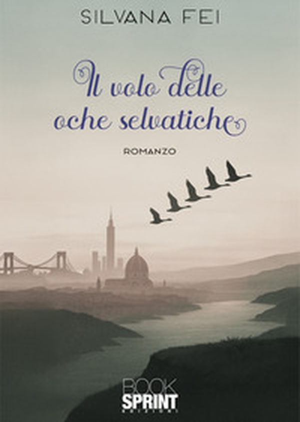 Il volo delle oche selvatiche - Librerie.coop Il volo delle oche selvatiche - Librerie.coop
