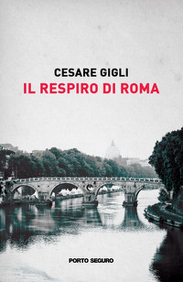 Il respiro di Roma - Librerie.coop Il respiro di Roma - Librerie.coop