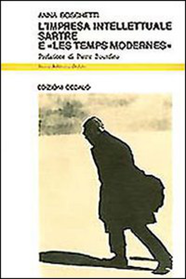 L'impresa intellettuale. Sartre e «Les temps modernes» - Librerie.coop L'impresa intellettuale. Sartre e «Les temps modernes» - Librerie.coop
