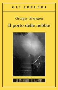 Il porto delle nebbie - Librerie.coop