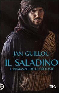 Il Saladino. Il romanzo delle crociate - Librerie.coop