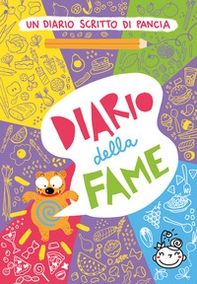 Diario della fame. Un diario scritto di pancia - Librerie.coop Diario della fame. Un diario scritto di pancia - Librerie.coop