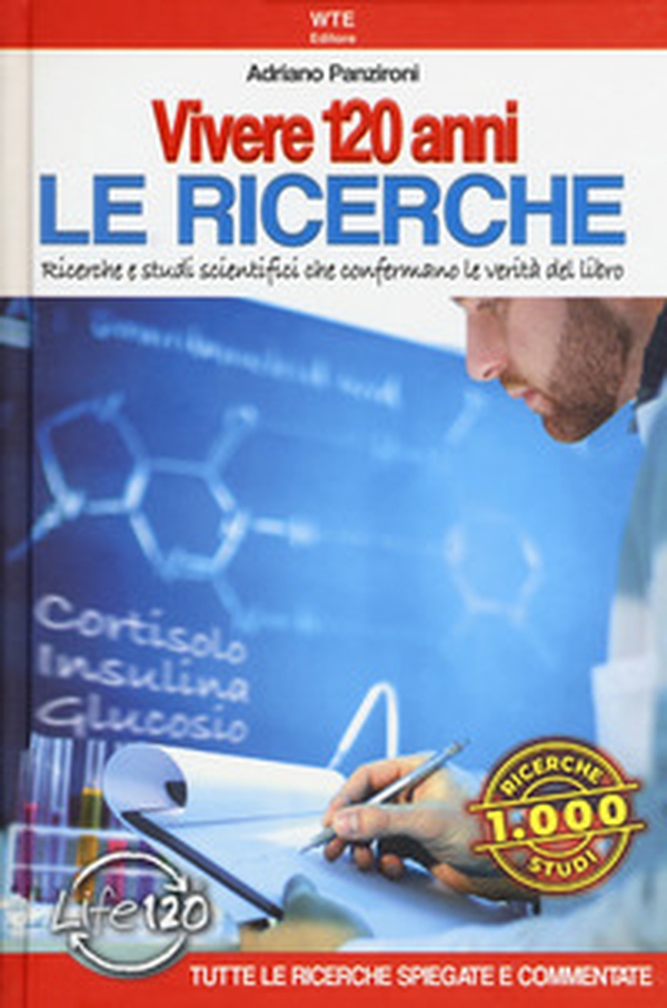 Vivere 120 anni. Le ricerche. Ricerche e studi scientifici che confermano le verità del libro - Librerie.coop Vivere 120 anni. Le ricerche. Ricerche e studi scientifici che confermano le verità del libro - Librerie.coop