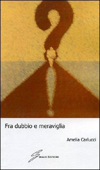 Fra dubbio e meraviglia - Librerie.coop