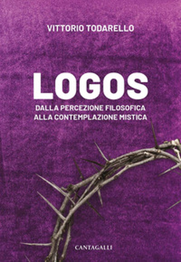 Logos. Dalla percezione filosofica alla contemplazione mistica - Librerie.coop Logos. Dalla percezione filosofica alla contemplazione mistica - Librerie.coop