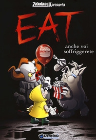Eat. Anche voi soffriggerete. Zannablù - Librerie.coop