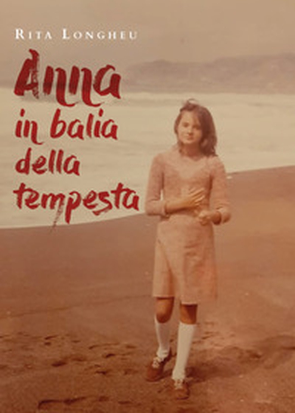 Anna in balia della tempesta - Librerie.coop Anna in balia della tempesta - Librerie.coop