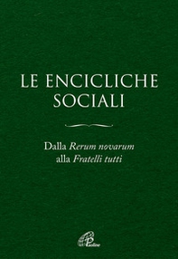 Le Encicliche sociali. Dalla Rerum novarum alla Fratelli tutti - Librerie.coop