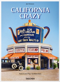 California crazy. american pop architecture. Ediz. inglese - Librerie.coop California crazy. american pop architecture. Ediz. inglese - Librerie.coop