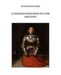 La ragazza rubiconda ed altri scritti - Librerie.coop
