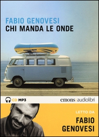 Chi manda le onde letto da Fabio Genovesi. Audiolibro. 2 CD Audio formato MP3 - Librerie.coop