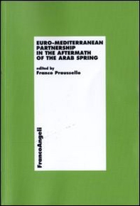Euro-mediterranean partnership in the aftermath of the arab spring - Librerie.coop