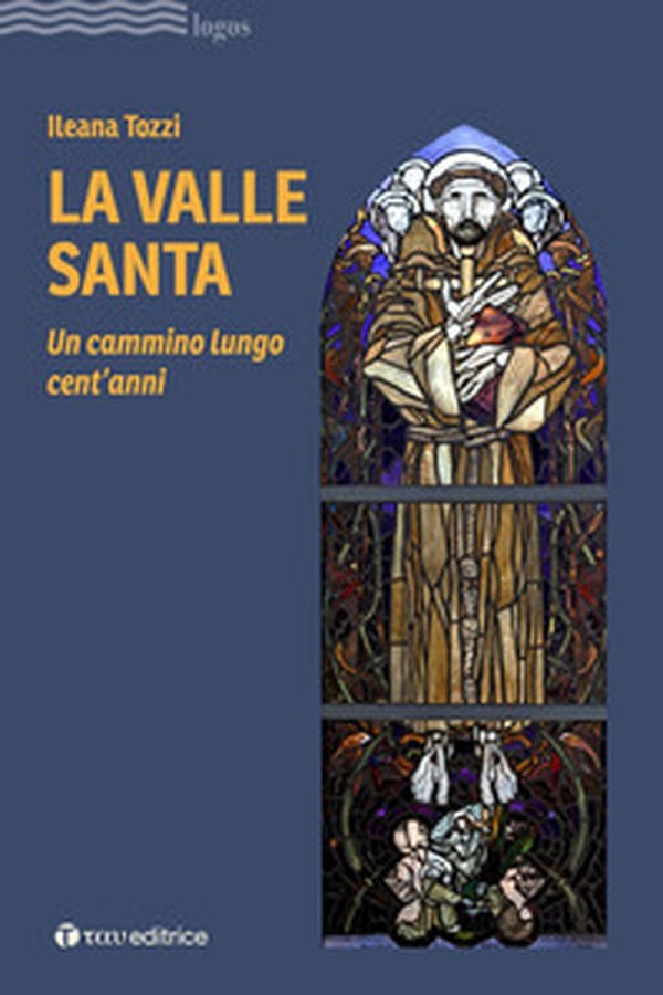 La valle santa. Un cammino lungo cent'anni - Librerie.coop La valle santa. Un cammino lungo cent'anni - Librerie.coop