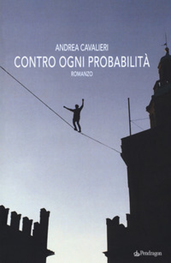 Contro ogni probabilità - Librerie.coop Contro ogni probabilità - Librerie.coop