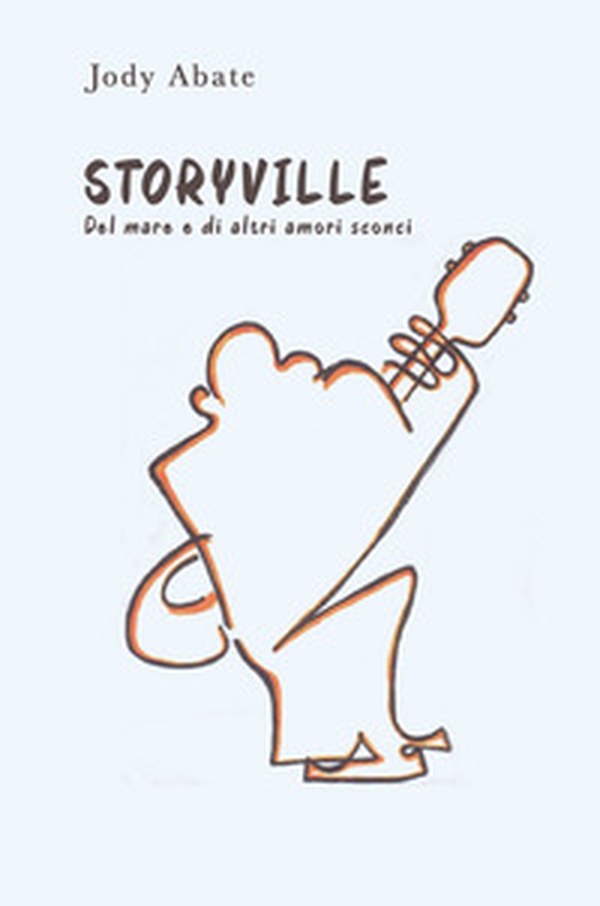 Storyville. Del mare e di altri amori sconci - Librerie.coop Storyville. Del mare e di altri amori sconci - Librerie.coop