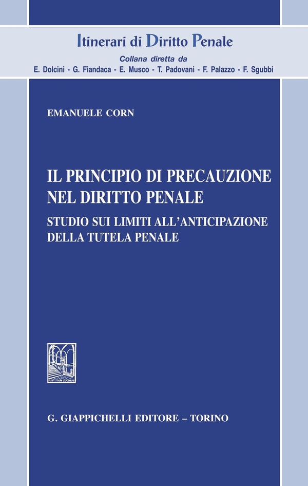 Il principio di precauzione nel diritto penale - Librerie.coop Il principio di precauzione nel diritto penale - Librerie.coop