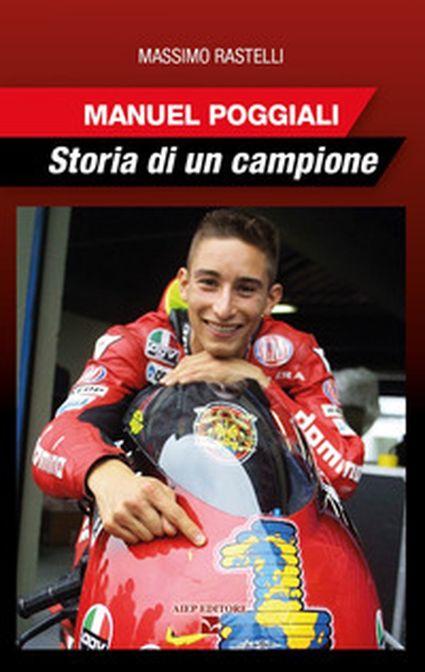 Manuel Poggiali. Storia di un campione - Librerie.coop Manuel Poggiali. Storia di un campione - Librerie.coop